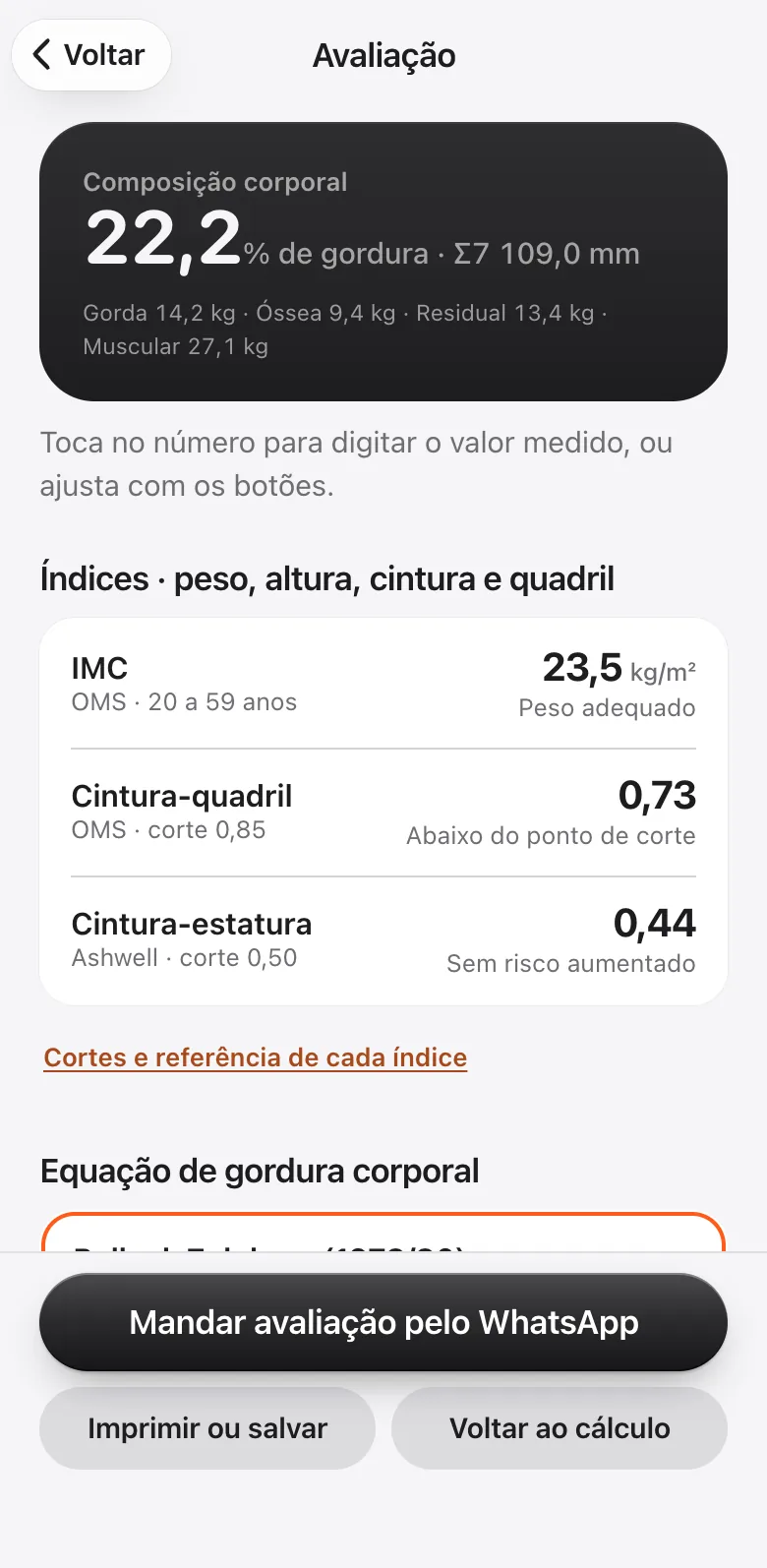 Avaliação física com 22,2% de gordura pela Pollock de 7 dobras, IMC 23,5, cintura-quadril 0,73 e cintura-estatura 0,44.